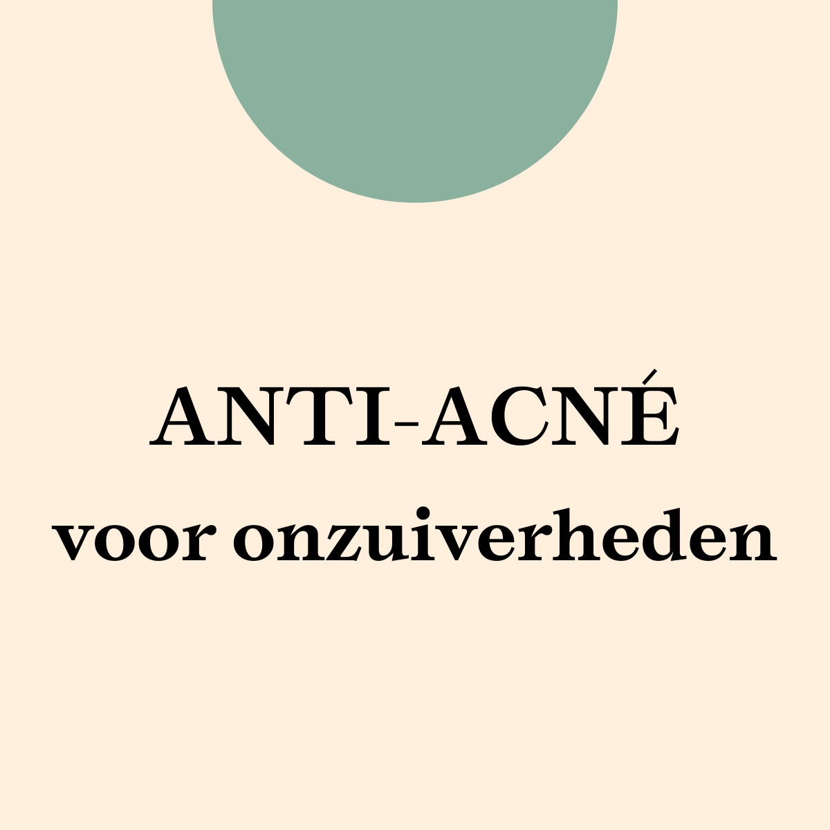 Anti-Acné
